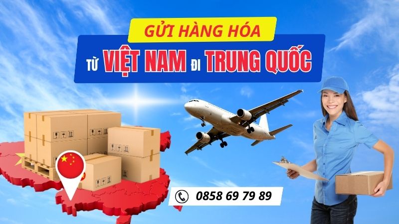 Gửi hàng đi Trung Quốc